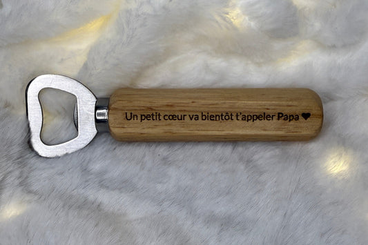 Décapsuleur en bois – « Tu vas être papa » ❤️