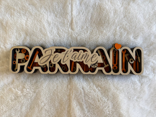 Décoration à poser " Parrain je t'aime"