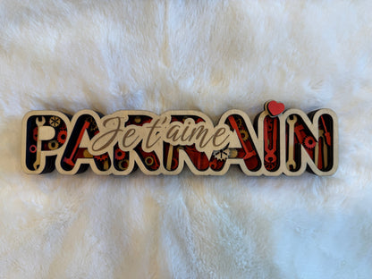 Décoration à poser " Parrain je t'aime"